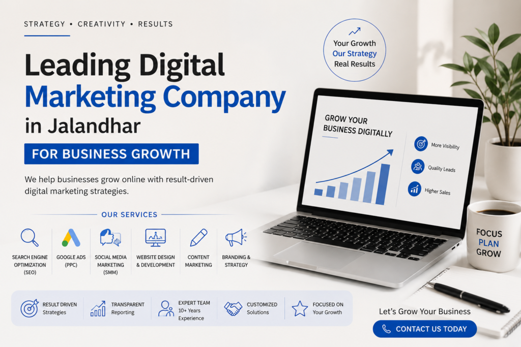 Leading Digital Marketing Company in Jalandhar helping businesses grow with SEO and digital marketing services.